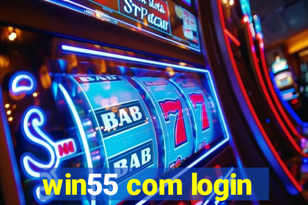 win55 com login